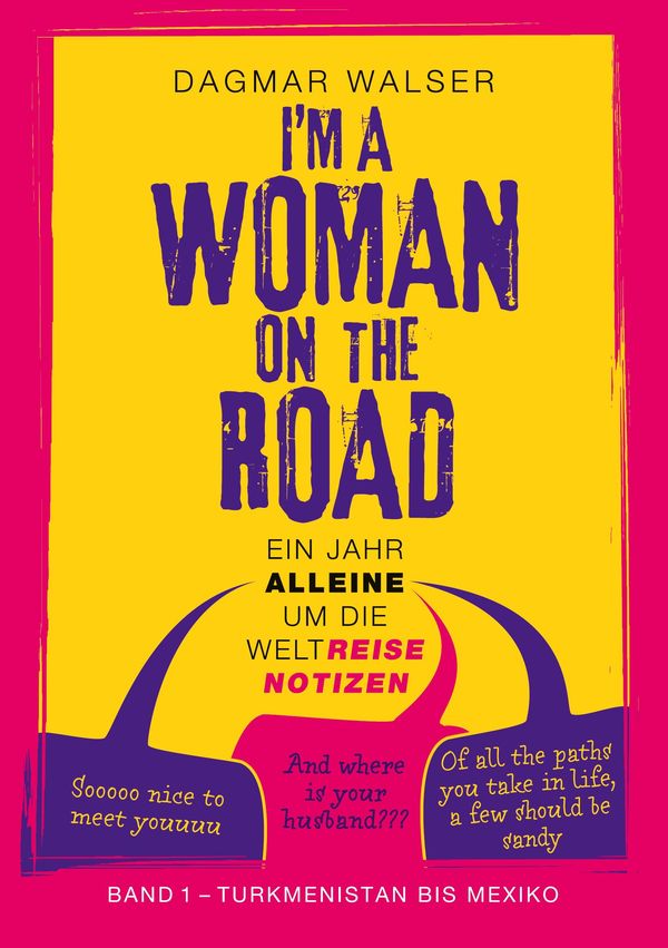 ... Im a Woman on the Road - Dagmar Walser (Buch)