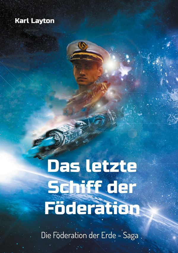 Das letzte Schiff der Föderation - Karl Layton (Buch)