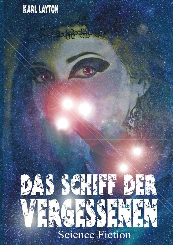 Das Schiff der Vergessenen - Karl Layton (Buch)
