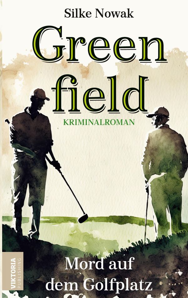 Greenfield - Silke Nowak (Buch)