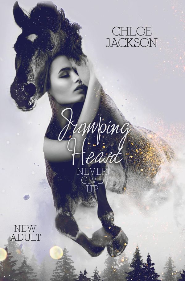 Jumping Heart: Never give up - Chloe Jackson (Buch)