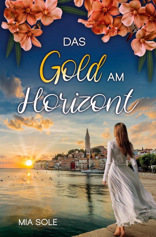 Das Gold am Horizont - Mia Sole (Buch)