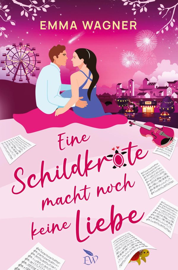 Eine Schildkröte macht noch keine Liebe - Emma Wagner (Buch)