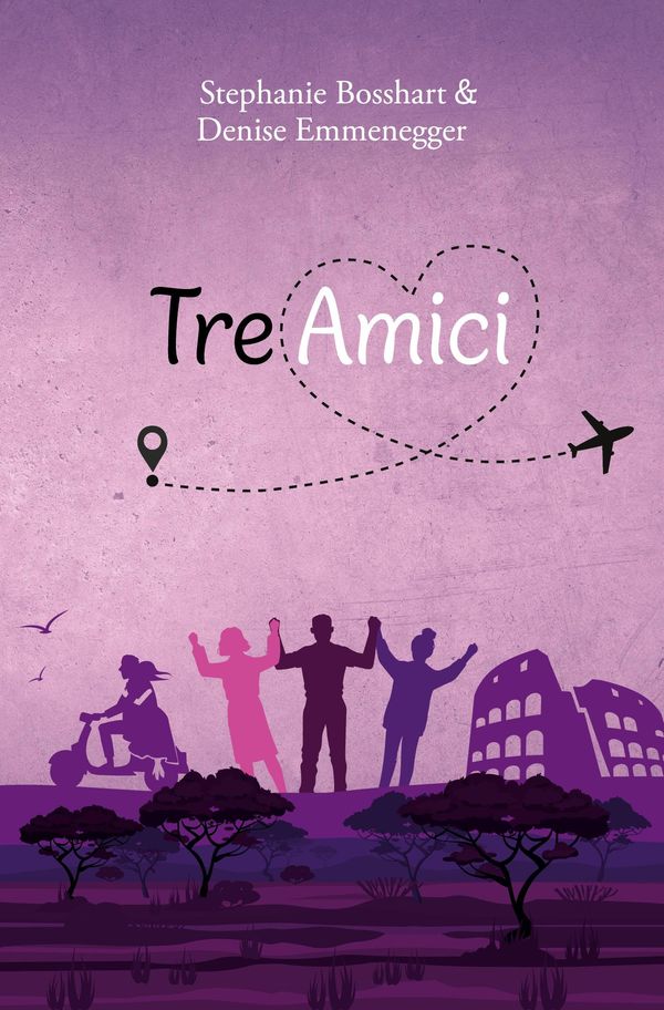 Tre Amici - Stephanie Bosshart (Buch)