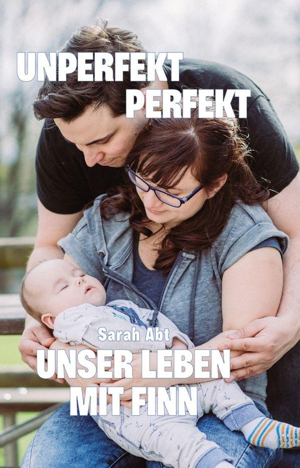 Unperfekt perfekt - Sarah Abt (Buch)