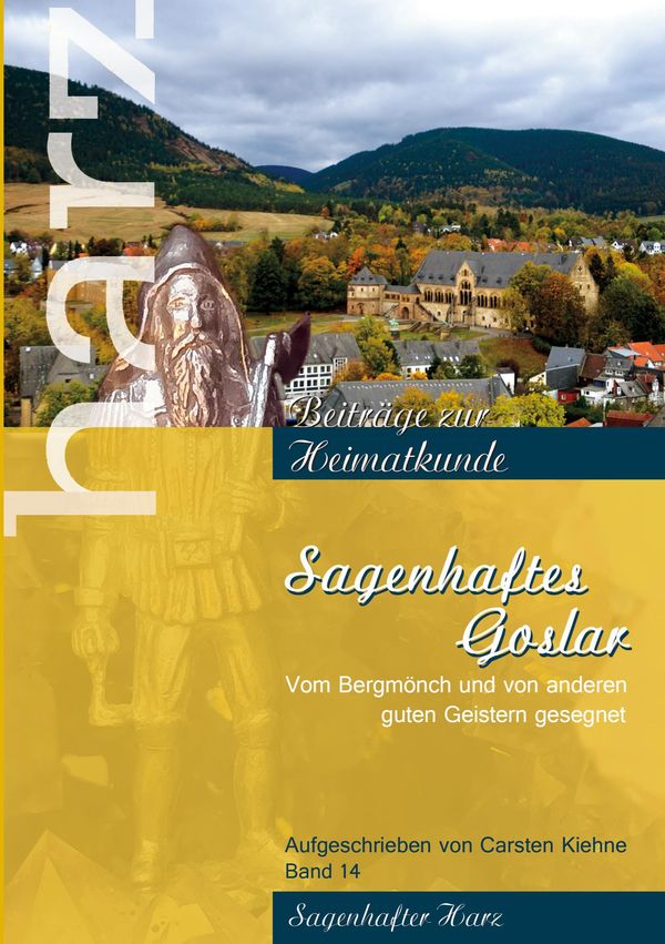 Sagenhaftes Goslar - Carsten Kiehne (Buch)