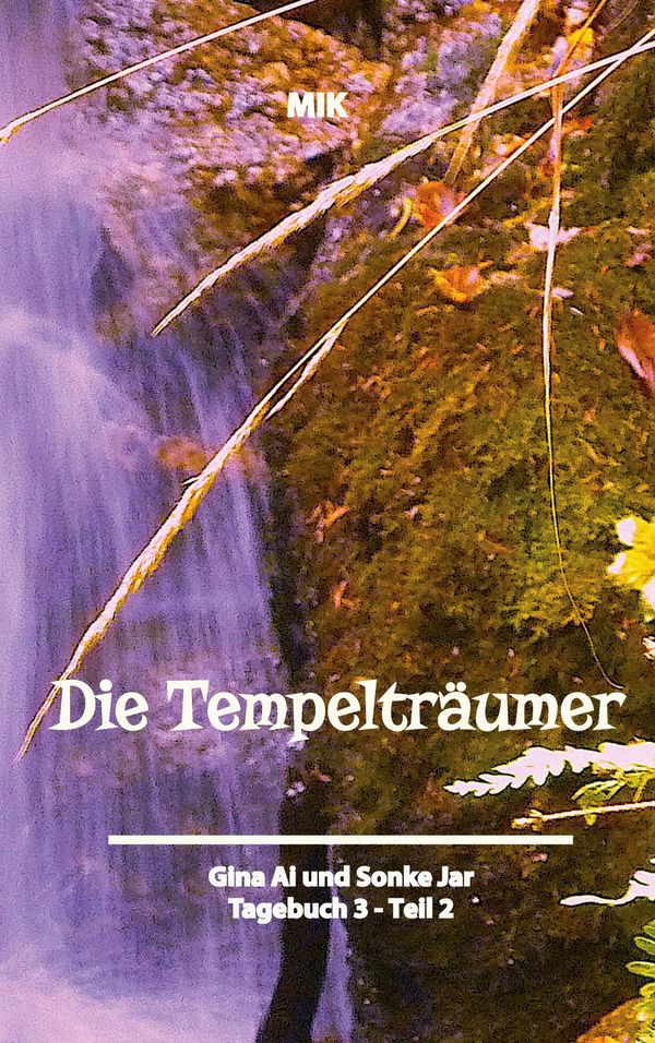 Die Tempelträumer von Suidinier - Kirchberger (MIK), Manuela Ina