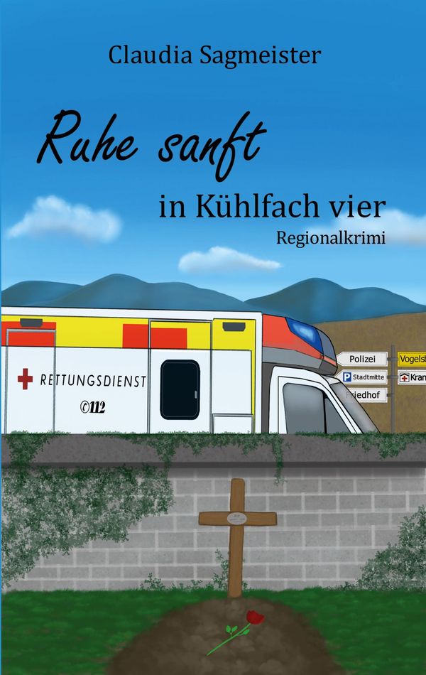 Ruhe sanft in Kühlfach vier - Claudia Sagmeister (Buch)