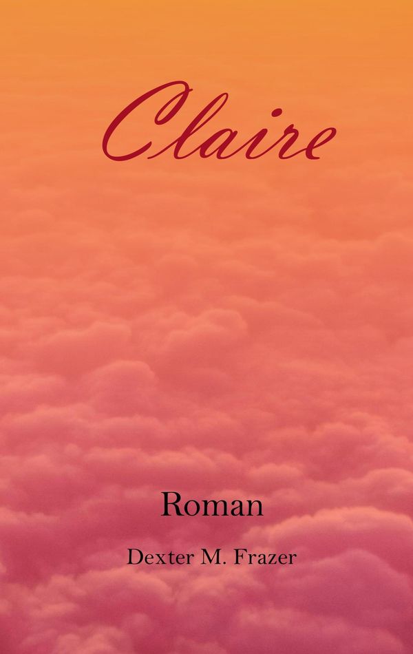 Claire - Dexter M. Frazer (Buch)