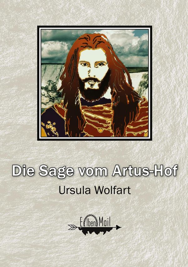 Die Sage vom Artus-Hof - Ursula Wolfart (Buch)