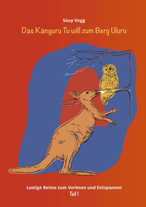 Das Känguru Tu will zum Berg Uluru - Sissy Vogg (Buch)