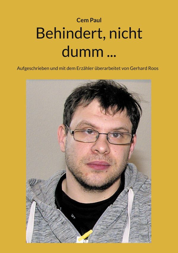 Behindert, nicht dumm ... - Cem Paul (Buch)