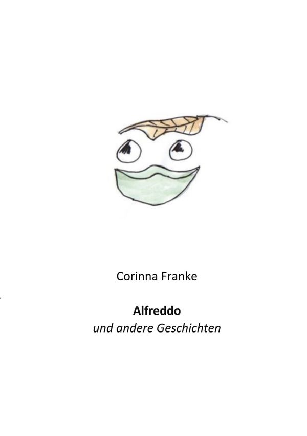 Alfreddo - Corinna Franke (Buch)