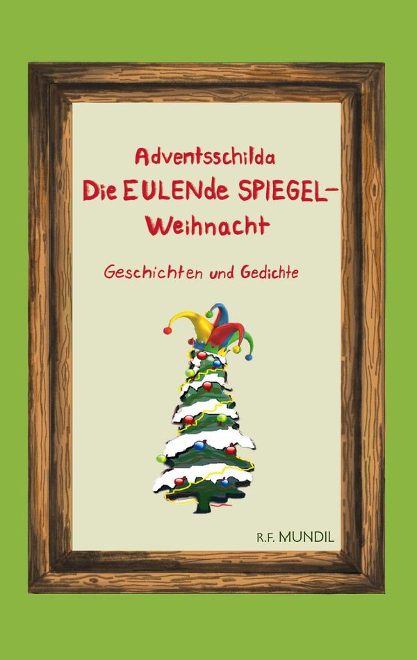 Adventsschilda - Renier-Fréduman Mundil (Buch)