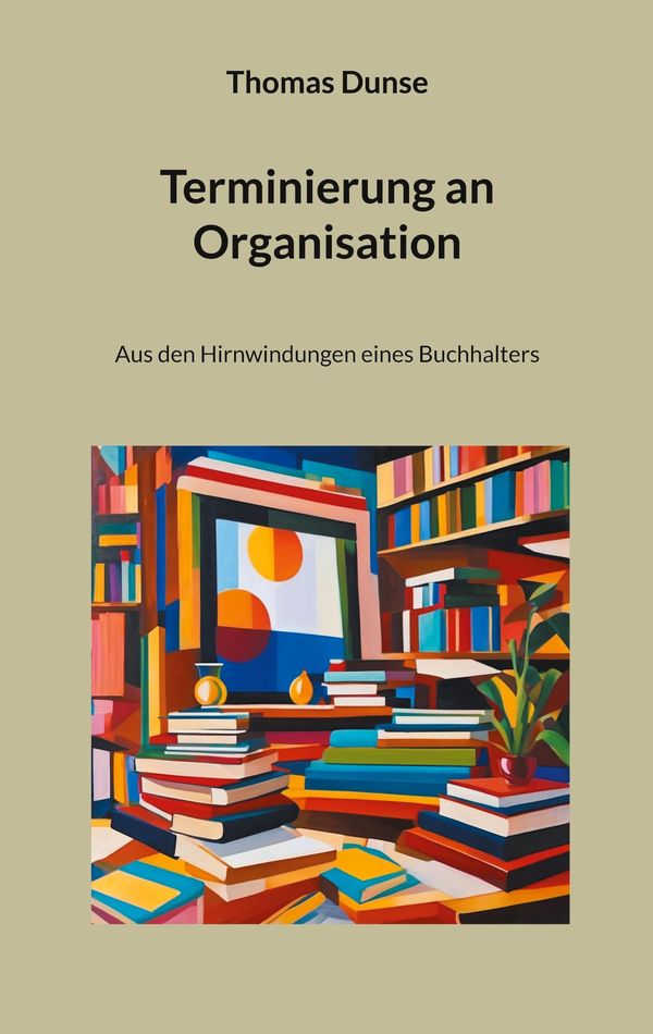 Terminierung an Organisation - Thomas Dunse (Buch)