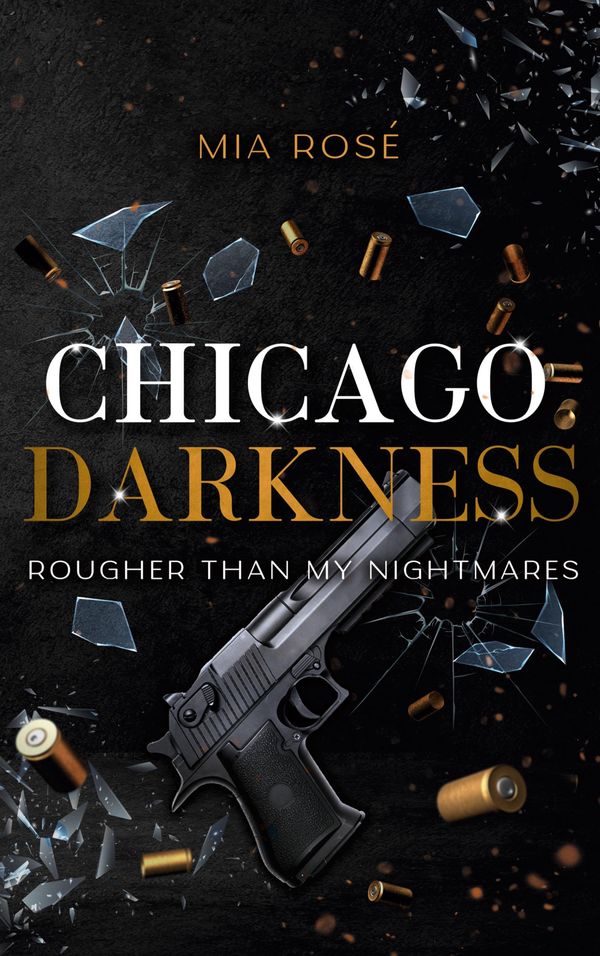 Chicago Darkness - Mia Rosé (Buch)