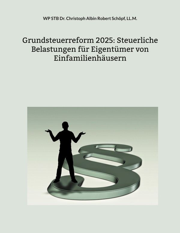 Grundsteuerreform 2025: Steuerliche Belastungen für Eigentümer von ...