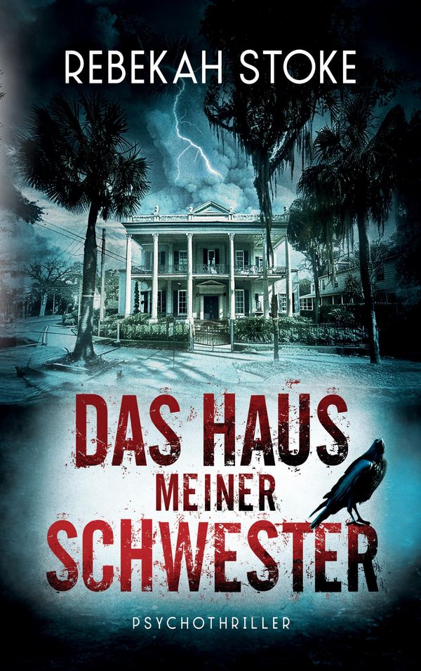 Das Haus meiner Schwester - Rebekah Stoke (Buch)