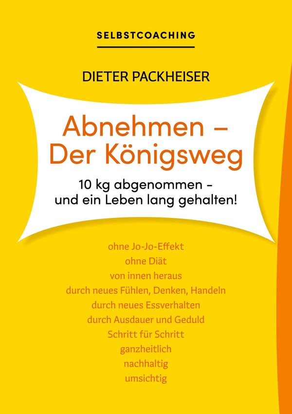 Abnehmen - Der Königsweg - Dieter Packheiser (Buch)