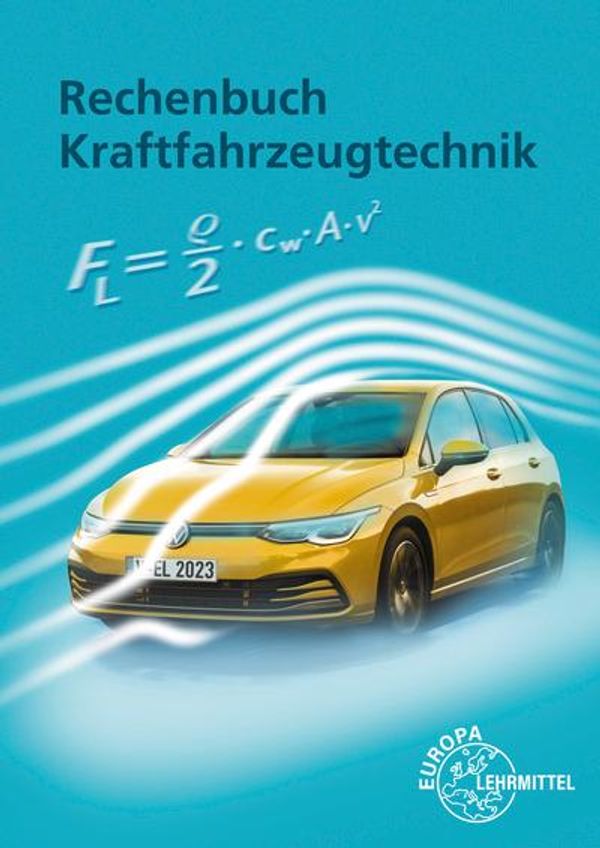 Rechenbuch Kraftfahrzeugtechnik - Uwe Heider (Buch)