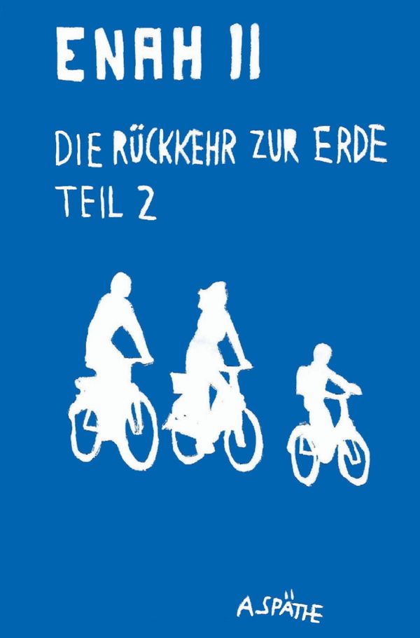 Enah - Die Rückkehr zur Erde - A. Späthe (Buch)