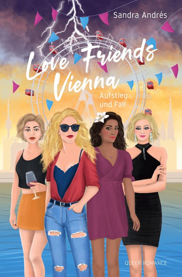 Love Friends Vienna. Staffel 2: Aufstieg und Fall - Sandra Andres