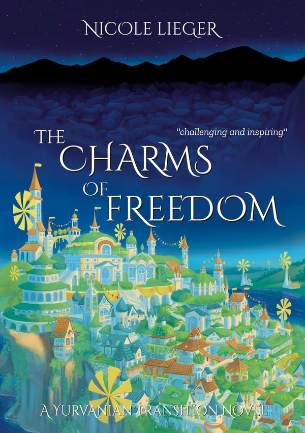 The Charms of Freedom - Nicole Lieger (Buch)