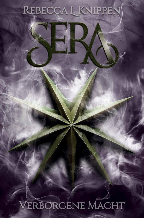 Sera: Verborgene Macht - Rebecca L. Knippen (Buch)