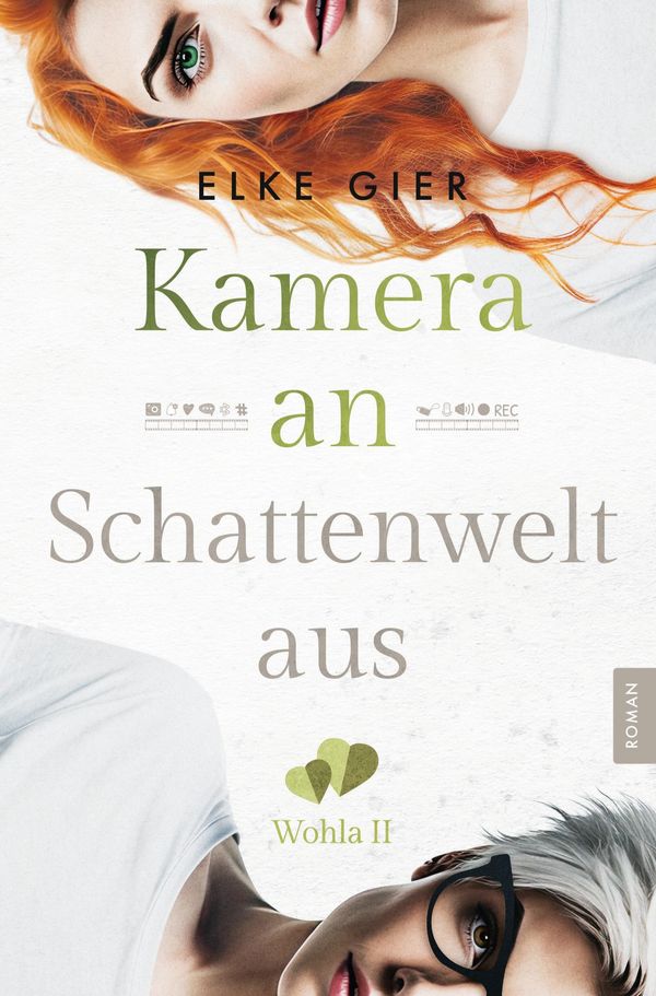 Kamera an - Schattenwelt aus: Wohla 2 - Elke Gier (Buch)