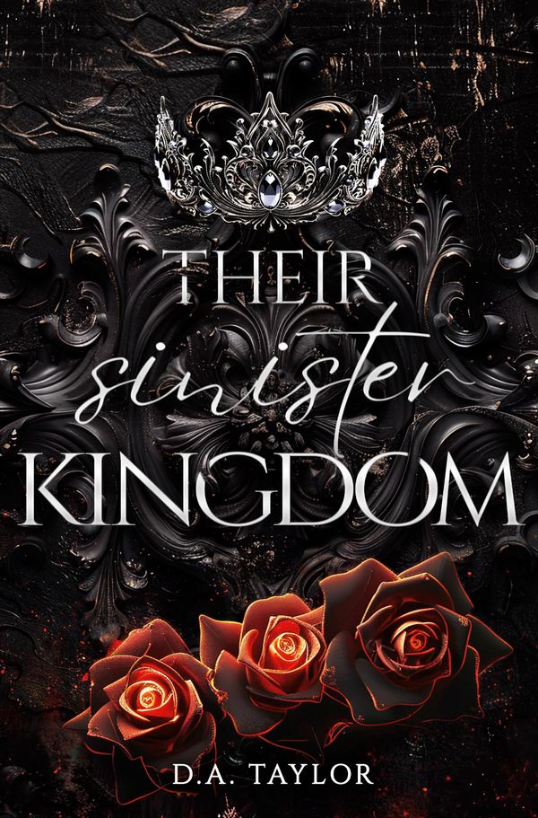 Their sinister Kingdom: Wenn die Krone bricht - D. A. Taylor (Buch)