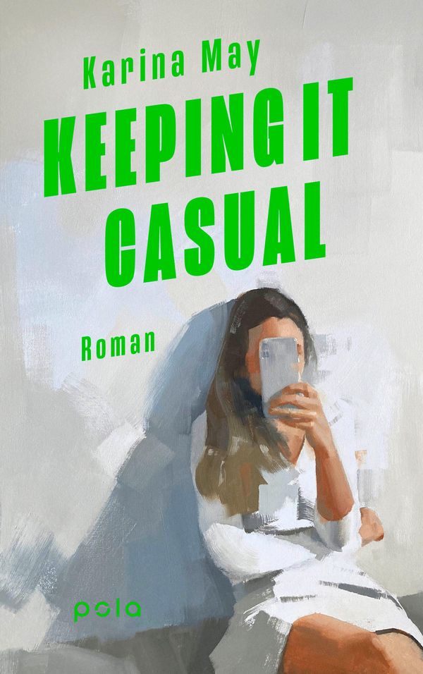 Keeping it casual - Karina May (Buch)