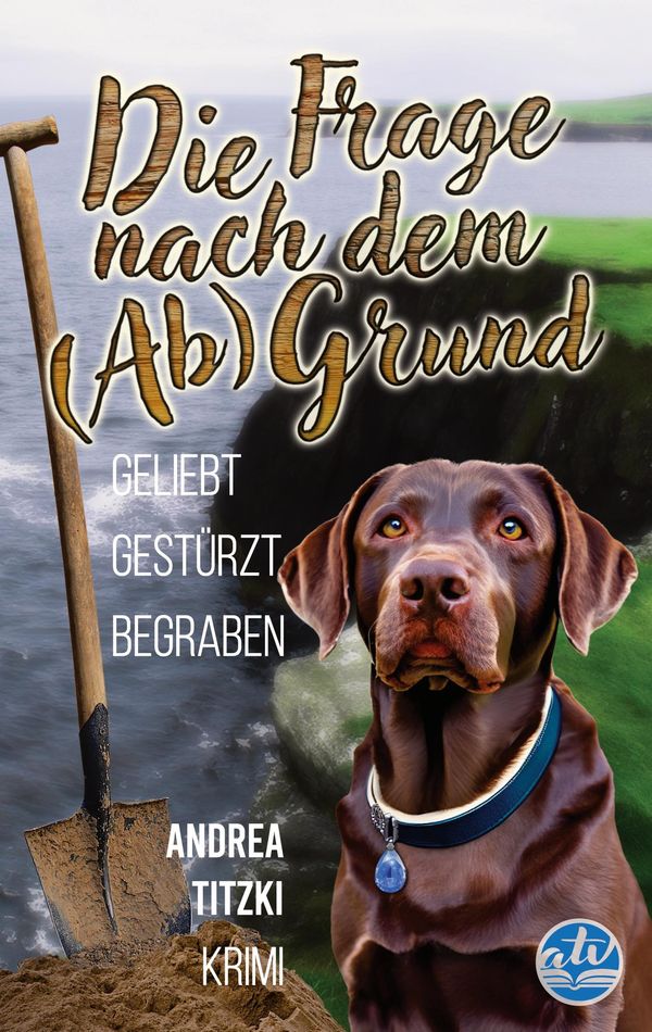 Die Frage nach dem (Ab)Grund - Andrea Titzki (Buch)