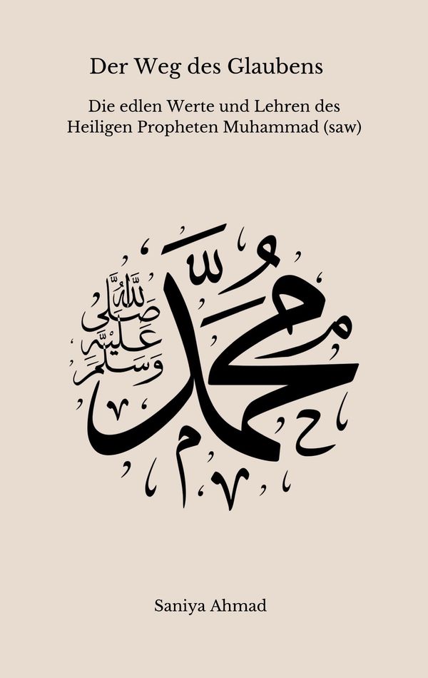 Der Weg des Glaubens - Saniya Ahmad (Buch)