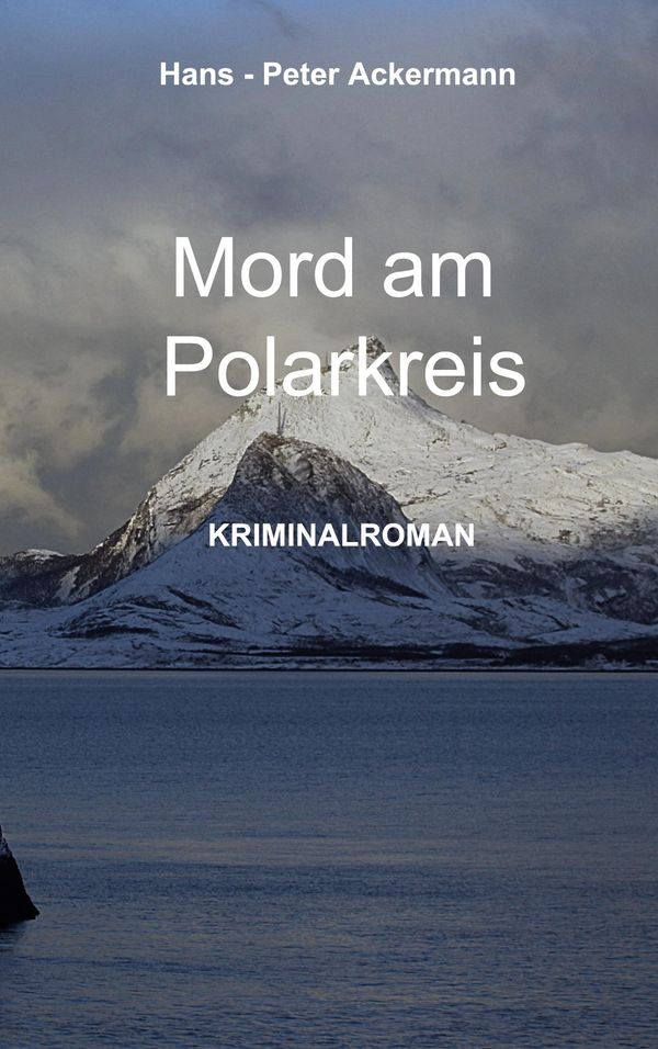 Mord am Polarkreis - Hans-Peter Ackermann (Buch)