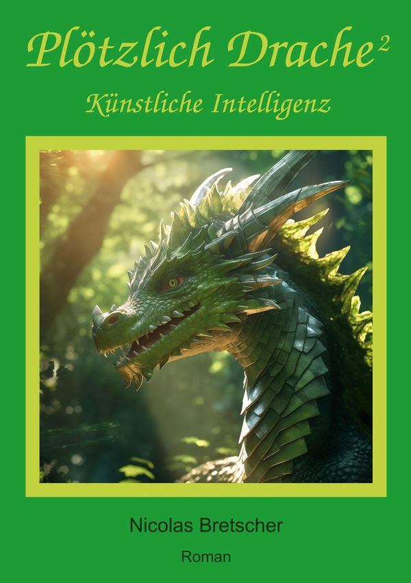 Plötzlich Drache 2 - Nicolas Bretscher (Buch)
