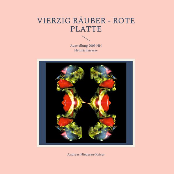 Vierzig Räuber - rote Platte - Andreas Niederau-Kaiser (Buch)