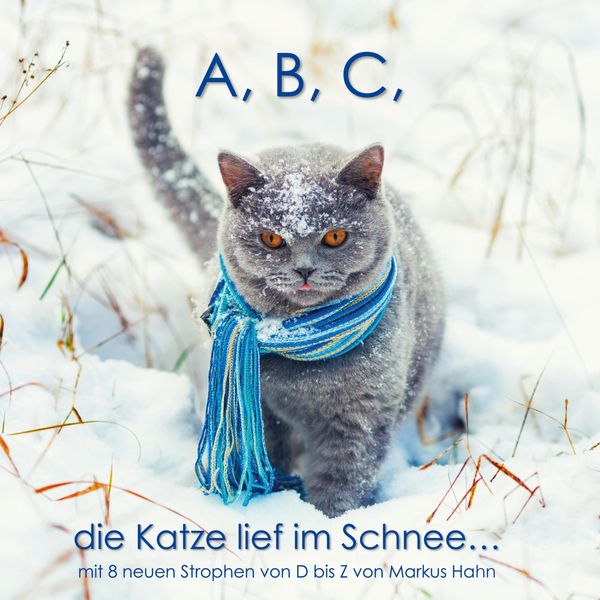 A, B, C, die Katze lief im Schnee - Markus Hahn (Buch)