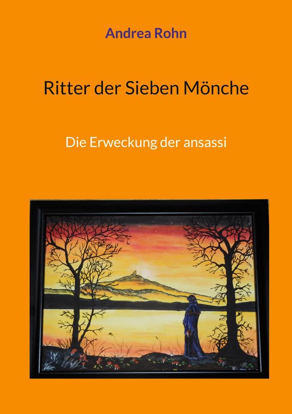 Ritter der Sieben Mönche - Andrea Rohn (Buch)