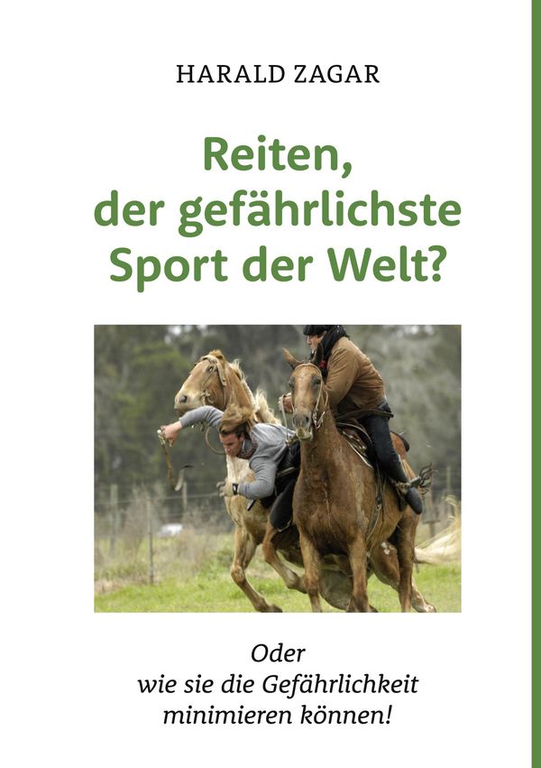 Reiten, der gefährlichste Sport der Welt? - Harald Zagar (Buch)