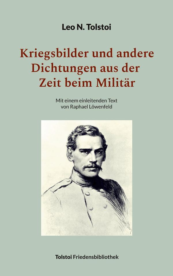 Kriegsbilder und andere Dichtungen aus der Zeit beim Militär (Buch)