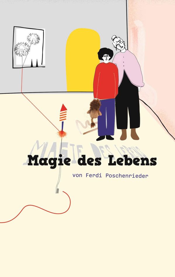Magie des Lebens - Ferdi Poschenrieder (Buch)