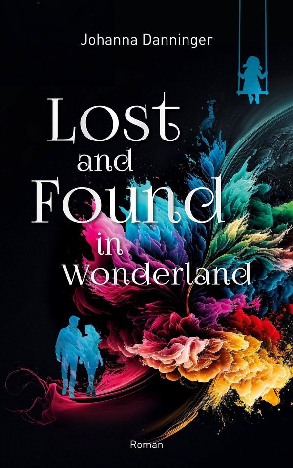 Lost and Found in Wonderland - Johanna Danninger (Buch)