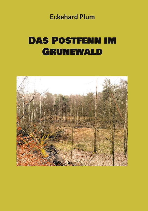 Das Postfenn im Grunewald - Eckehard Plum (Buch)