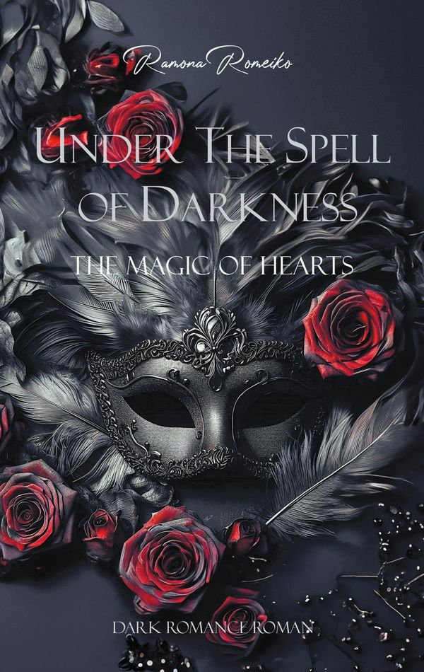 Under the Spell of Darkness - Ramona Romeiko (Buch)