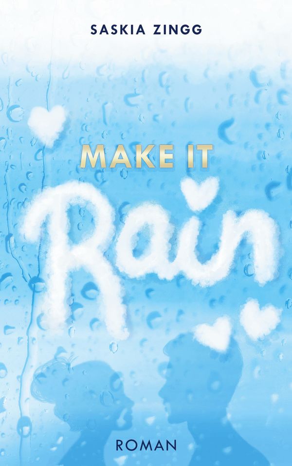 Make It Rain - Saskia Zingg (Buch)