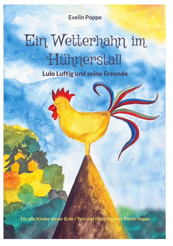 Ein Wetterhahn im Hühnerstall - Evelin Poppe (Buch)