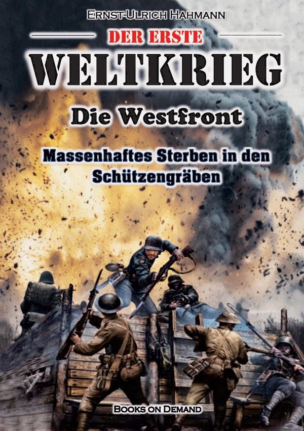 Der Erste Weltkrieg - Ernst-Ulrich Hahmann (Buch)