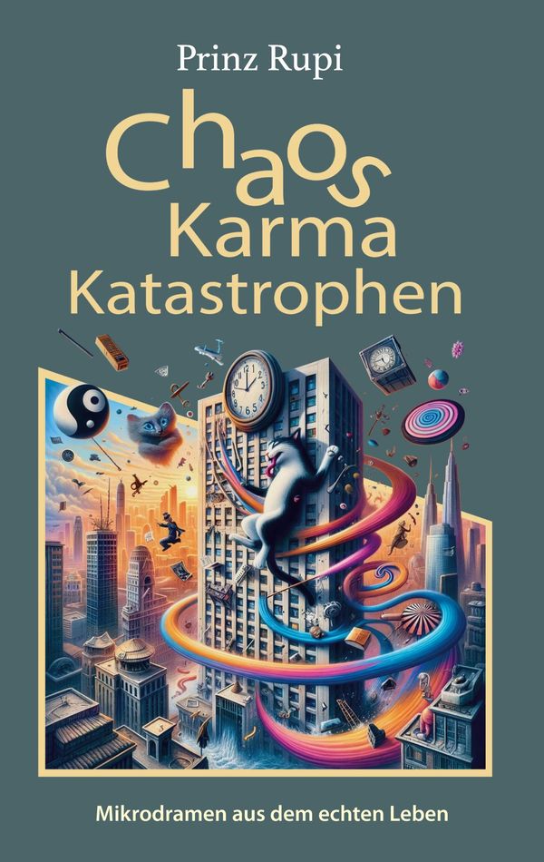 Chaos, Karma, Katastrophen - Prinz Rupi (Buch)