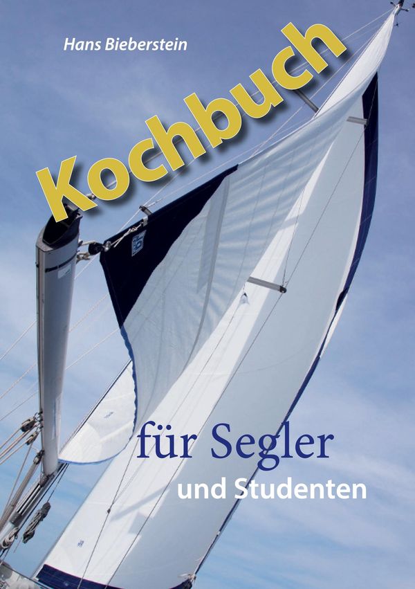 Kochbuch für Segler und Studenten - Hans Bieberstein (Buch)