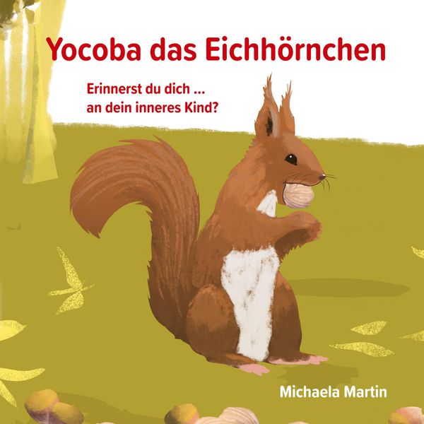 Yocoba, das Eichhörnchen - Michaela Martin (Buch)